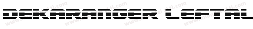 Dekaranger Leftalic字体转换